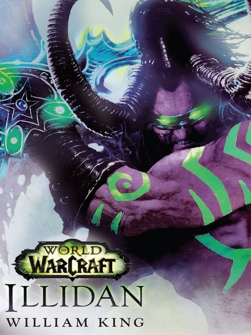 Title details for World of Warcraft: Illidan by William King - Wait list